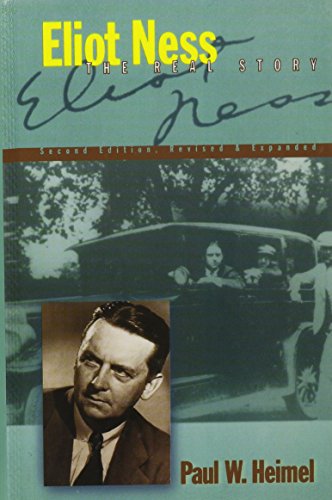 Eliot Ness The Real Story [Hardcover]