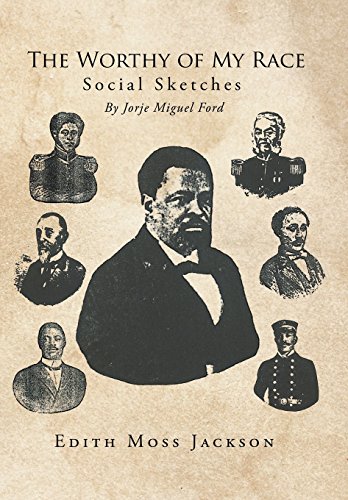 The Worthy Of My Race Social Sketches [Hardcover]