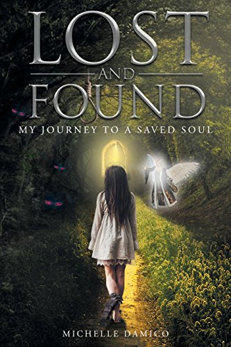 Lost And Found My Journey To A Saved Soul [Paperback]