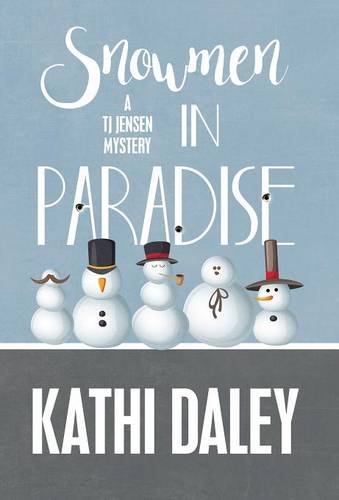 Snowmen In Paradise (tj Jensen Mystery) [Hardcover]