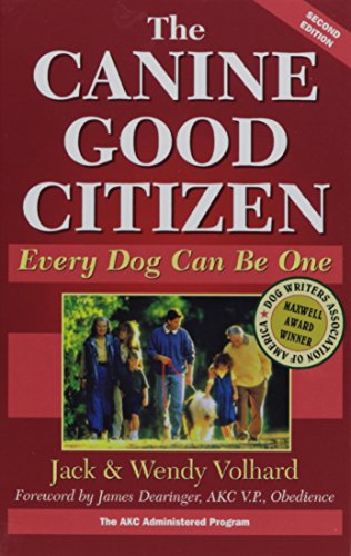 The Canine Good Citizen Every Dog Can Be One [Hardcover]