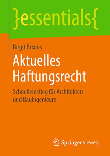 Aktuelles Haftungsrecht Schnelleinstieg fr Architekten und Bauingenieure [Paperback]