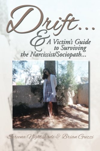 Drift ...  A Victim's Guide to Surviving the Narcissist/Sociopath... . [Paperback]