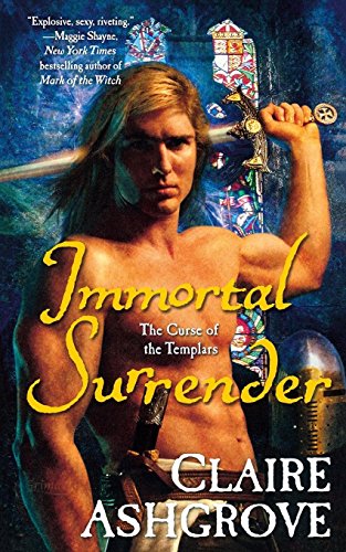 Immortal Surrender The Curse of the Templars [Paperback]