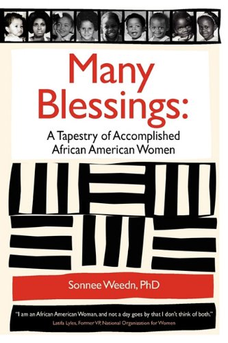 Many Blessings A Tapestry Of Accomplished African American Women [Paperback]