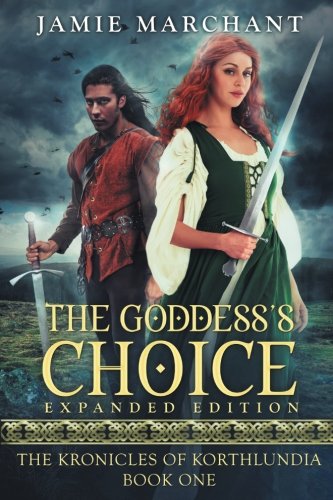 The Goddess's Choice (the Kronicles Of Korthlundia) (volume 1) [Paperback]