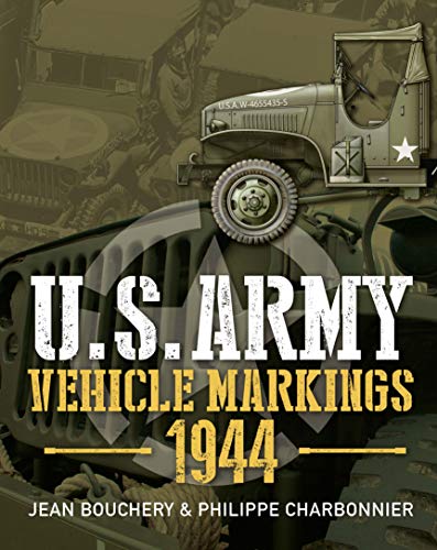 U.S. Army Vehicle Markings 1944 [Hardcover]