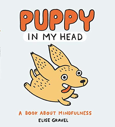 Puppy in My Head: A Book About Mindfulness [Hardcover]