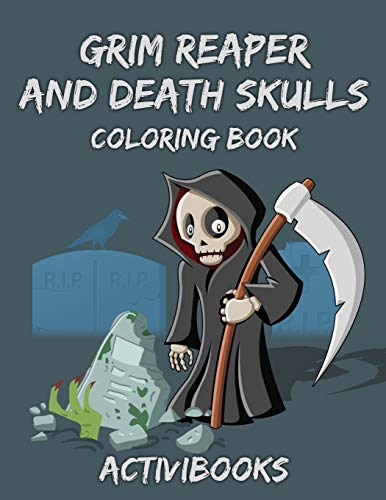 Grim Reaper and Death Skulls Coloring Book [Paperback]