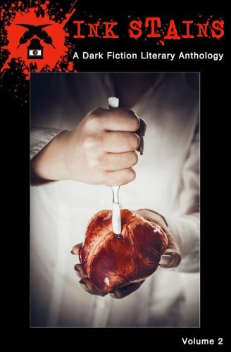Ink Stains A Literary Fiction Anthology (volume 2) [Paperback]