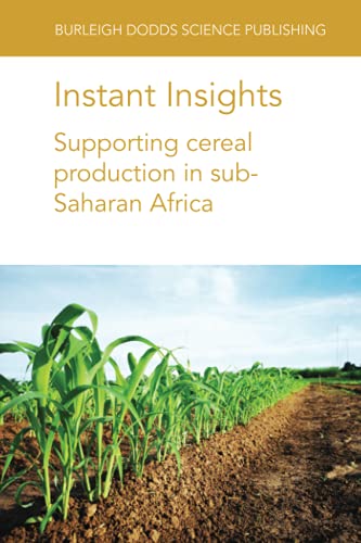 Instant Insights Supporting cereal production in sub-Saharan Africa [Paperback]