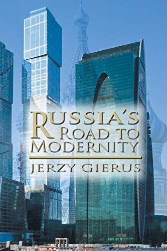 Russia's Road To Modernity [Paperback]