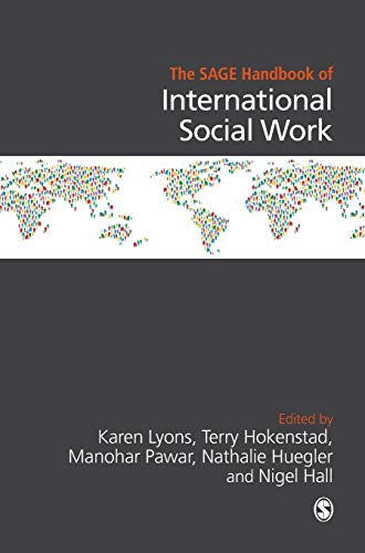 The SAGE Handbook of International Social Work [Hardcover]