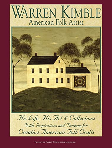 Warren Kimble, American Folk Artist His Life, His Art &amp Collections, with I [Hardcover]