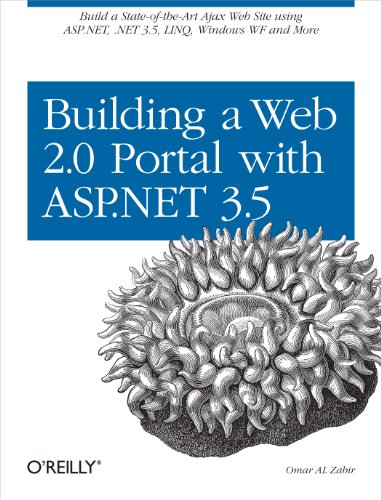 Building a Web 2.0 Portal with ASP.NET 3.5 Learn How to Build a State-of-the-Ar [Paperback]