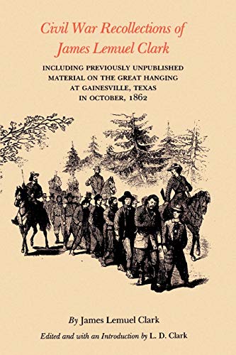 Civil War Recollections Of James Lemuel Clark (elma Dill Russell Spencer Series  [Paperback]
