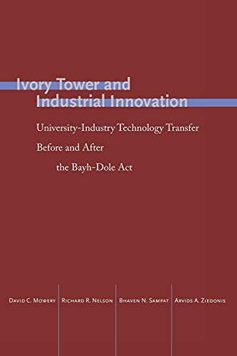 Ivory Tower and Industrial Innovation University-Industry Technology Transfer B [Paperback]