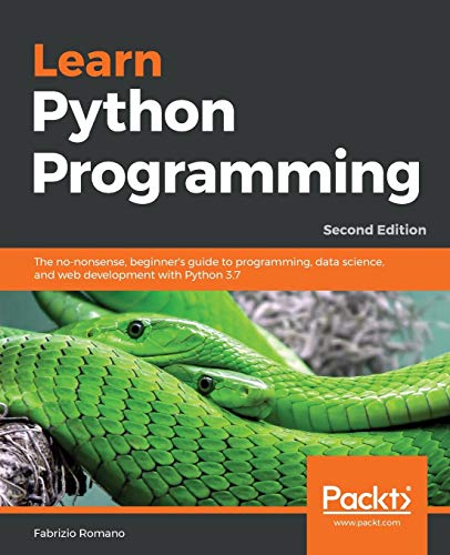 Learn Python Programming  A Beginner's Guide to Learning the Fundamentals of Py [Paperback]