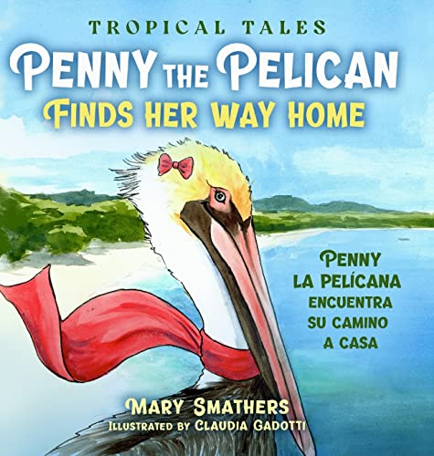 Penny The Pelican Finds Her Way Home