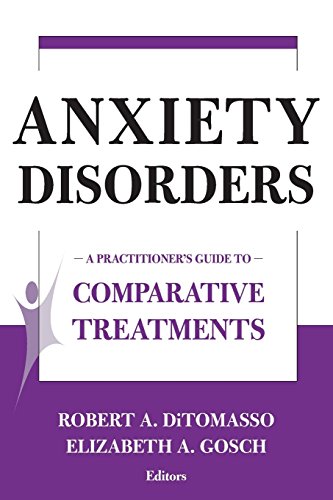 Anxiety Disorders A Practitioner's Guide to Comparative Treatments [Paperback]
