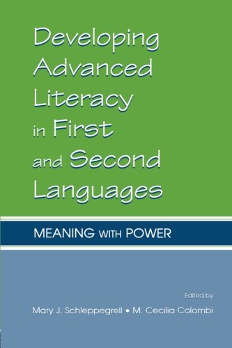 Developing Advanced Literacy in First and Second Languages Meaning With Power [Paperback]