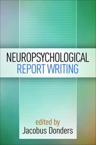 Neuropsychological Report Writing [Hardcover]