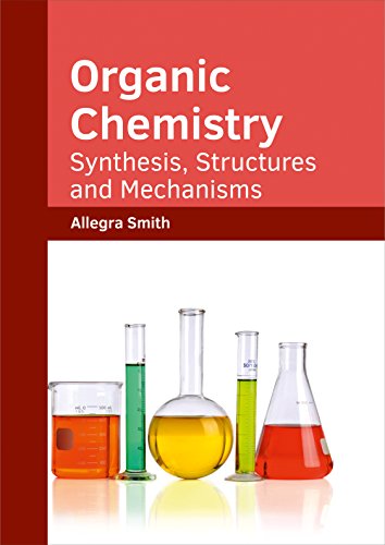 Organic Chemistry Synthesis, Structures And Mechanisms [Hardcover]