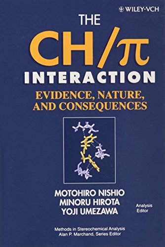 The CH/&amppi Interaction Evidence, Nature, and Consequences [Hardcover]