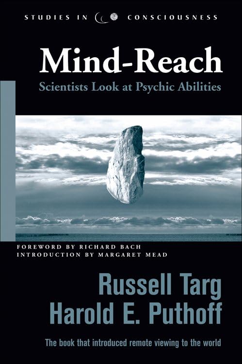 Mind-Reach Scientists Look At Psychic Abilities (studies In Consciousness) [Paperback]