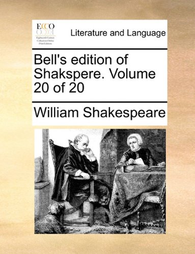 Bell's Edition of Shakspere [Paperback]