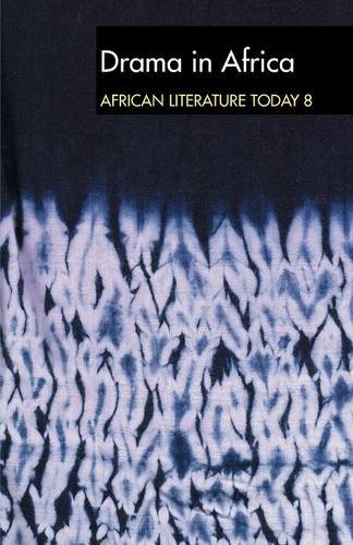 ALT 8 Drama in Africa African Literature Today A review [Paperback]