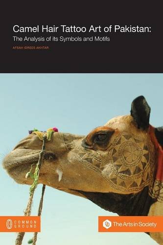 Camel Hair Tattoo Art Of Pakistan Analysis Of Its Symbols And Motifs [Paperback]