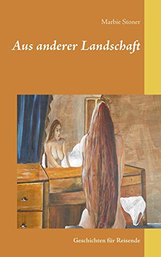 Aus Anderer Landschaft (german Edition) [Paperback]