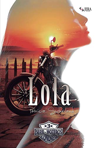 Lola (serie Moteros) (spanish Edition) [Paperback]