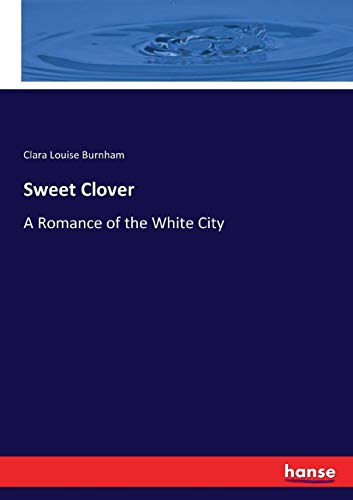 Sweet Clover [Paperback]