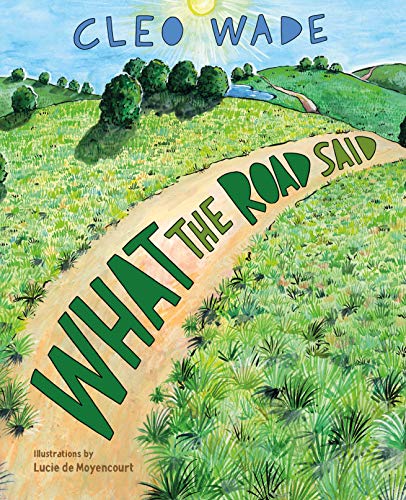 What the Road Said [Hardcover]