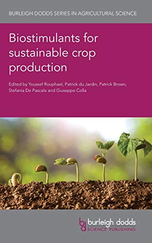 Biostimulants for sustainable crop production [Hardcover]