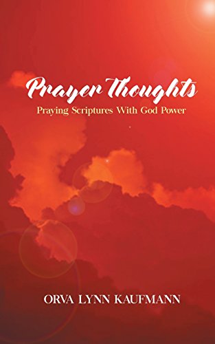 Prayer Thoughts Praying Scriptures With God Power [Paperback]