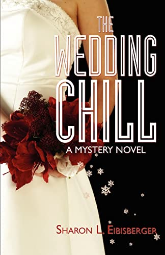 Wedding Chill  A Mystery Novel [Unknown]