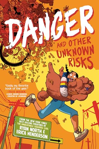 Danger and Other Unknown Risks A Graphic Novel [Hardcover]