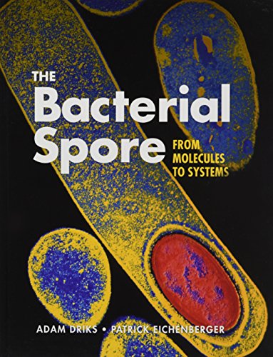 The Bacterial Spore From Molecules to Systems [Hardcover]