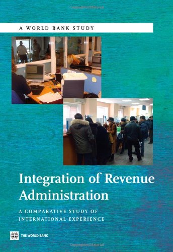 Integration of Revenue Administration A Comparative Study of International Expe [Paperback]