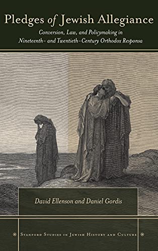 Pledges of Jewish Allegiance Conversion, Law, and Policymaking in Nineteenth- a [Hardcover]