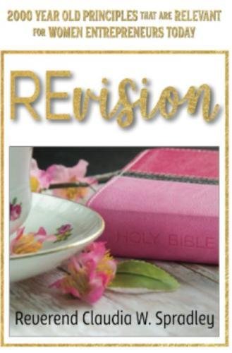 REvision  2000 Year Old Principles That Are Relevant for Women Entrepreneurs To [Paperback]