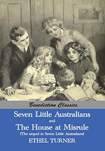 Seven Little Australians And The Family At Misrule (the Sequel To Seven Little A [Paperback]