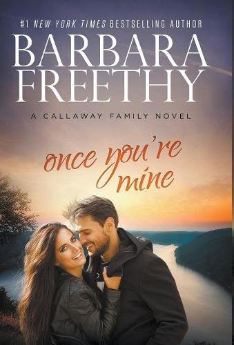 Once You're Mine (callaway Cousins) [Hardcover]