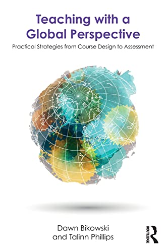Teaching with a Global Perspective Practical Strategies from Course Design to A [Paperback]