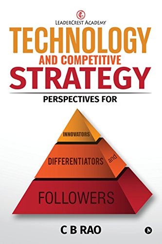 Technology And Competitive Strategy Perspectives For Innovators, Differentiator [Paperback]