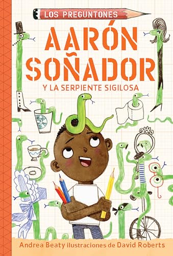 Aarn soador y la serpiente sigilosa / Aaron Slater and the Sneaky Snake [Paperback]