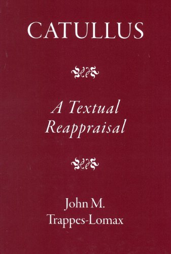 Catullus A Textual Reappraisal [Hardcover]